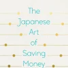 Fashion Kakeibo: The Japanese Art of Saving Money Hobbies & Lifestyle