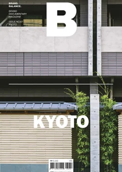 Best Magazine B #67 Kyoto Arts & Fashion
